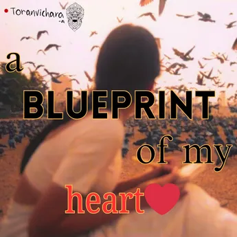 Poster of My memories Titled:- a BLUEPRINT of my heart
